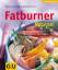 Grillparzer/Kittler: Fatburner Rezepte