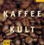 Karaoglu, Yasar; Hess, Reinhardt: Kaffee