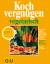 Dagmar von Cramm: Kochvergnügen vegetari