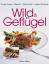 Christian Teubner: Wild & Geflügel : Zwe