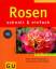 Heide Rau: Rosen schnell und einfach (GU