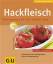 Dagmar von Cramm: Hackfleisch – Fein gem Dagmar von Cramm: Hackfleisch – Fein gem