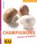 Margit Proebst: Champignons: Rezepte mit