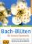 Sigrid Schmidt: Bach-Blüten für innere H