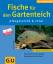 Fische für den Gartenteich pflegeleicht & vital