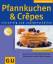 Christina Kempe: Pfannkuchen & Crepes