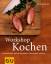 Menge, Kay Henner: Workshop Kochen