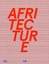 lepik, andres (hrsg.): afritecture. baue