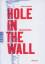 Judith M. Grieshaber: Hole in the wall