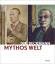 Mythos Welt : Otto Dix und Max Beckmann