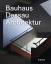 Florian Strob: Bauhaus Dessau - Architek