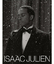 Susanne Gaensheimer: Isaac Julien, What 