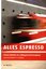 Karlheinz A. Geißler: Alles Espresso: K Karlheinz A. Geißler: Alles Espresso: K