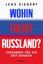 Jens Siegert: Wohin treibt Russland? - S