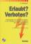 Udo Markgraf: Erlaubt? - Verboten? : Sch