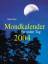 Mondkalender für jeden Tag 2004