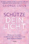 George Lizos: Schütze dein Licht - Die b