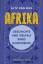 neues Buch – Dijk, Lutz van – Afrika - Geschichte und Vielfalt eines Kontinents / Neu erzählt mit afrikanischen Stimmen. Überarbeitete Neuausgabe – Bild 1