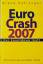 Hollnagel, Bruno Dr.: Euro-Crash 2007 - 