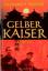 Scofield, Raymond A: Gelber Kaiser. Roma