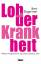 Bert Ehgartner: Lob der Krankheit : Waru