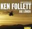 Ken Follett: Die Löwen - Ken Follet