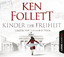 Ken Follett: Kinder der Freiheit (12 CDs