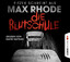 Max Rhode: Die Blutschule, 4 Audio-CDs