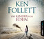 Ken Follett: Die Kinder von Eden