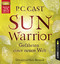 Cast, P.C.: Sun Warrior - Gefährten eine