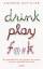 Andrew Gottlieb: Drink, Play, F@#k: Roma