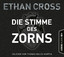 Ethan Cross: Die Stimme des Zorns - Thri