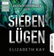 Elizabeth Kay: Sieben Lügen - Psychothri