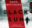 Owen Matthews: Black Sun - Thriller.