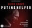 Guido Knopp: Putins Helfer