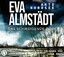 Eva Almstädt: Akte Nordsee - Das schweig