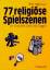 Willi Hoffsümmer: 77 religiöse Spielszen