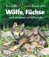 Tessloffs erstes Buch der Wölfe, Füchse und anderen Wildhunde