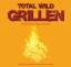 Claudia Diewald: Total wild Grillen