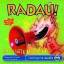 Radau!: Am liebsten laut