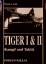 Jentz, Thomas L.: Tiger I & II - Kampf u