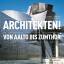 Paul Cattermole: Architekten! - Von Aalt