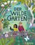 Cynthia Cliff: Der wilde Garten : für Ki