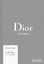 Fury, Alexander; Sabatini, Adélia: Dior 