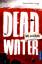 Tobias Rafael Junge: Deadwater : Das Log