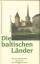 Michael Garleff: Die baltischen Länder.,