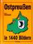 Emil Gutzeit: Ostpreußen in 1440 Bildern