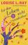 Louise Hay: Ist das Leben nicht wunderba Louise Hay: Ist das Leben nicht wunderba