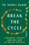 Dr. Mariel Buqué: Break the Cycle