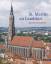 St. Martin zu Landshut – Bauwerk und Architektur